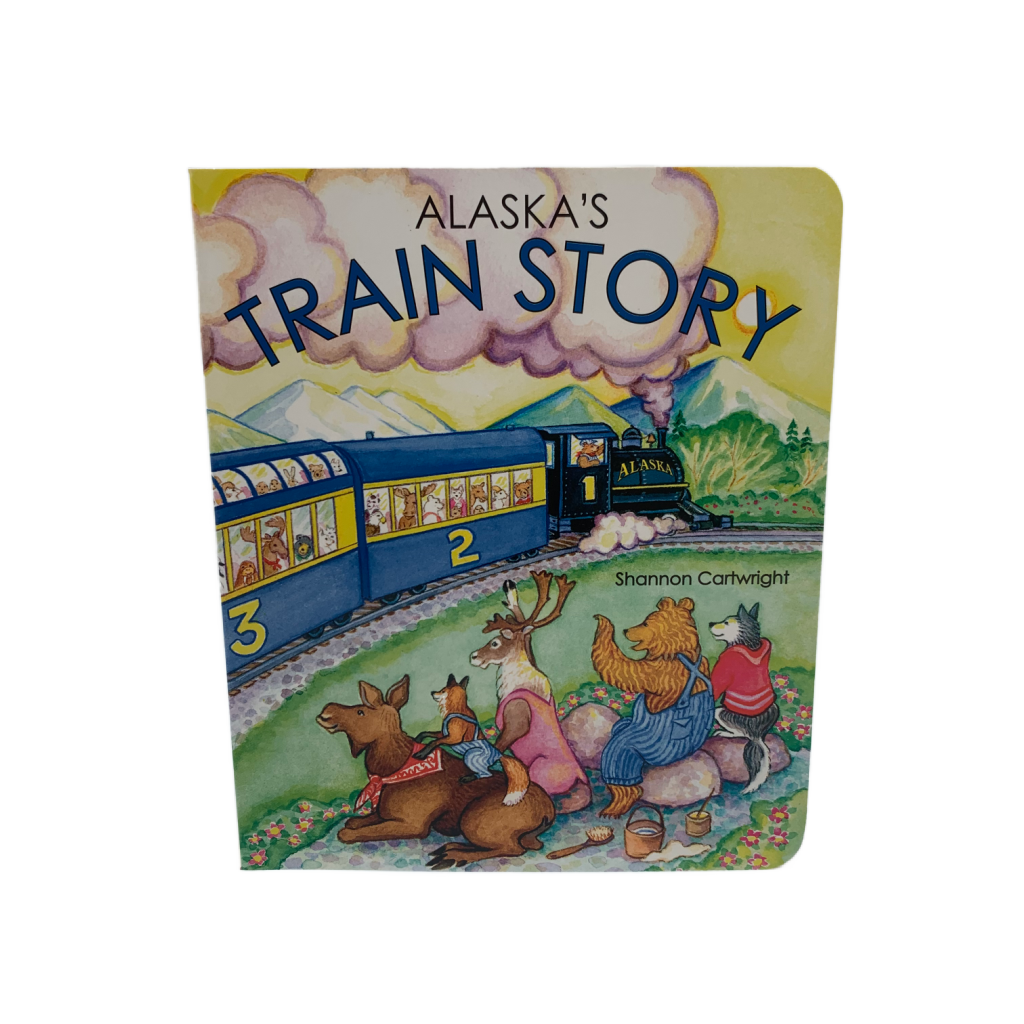 Alaska's Train Story Board Book