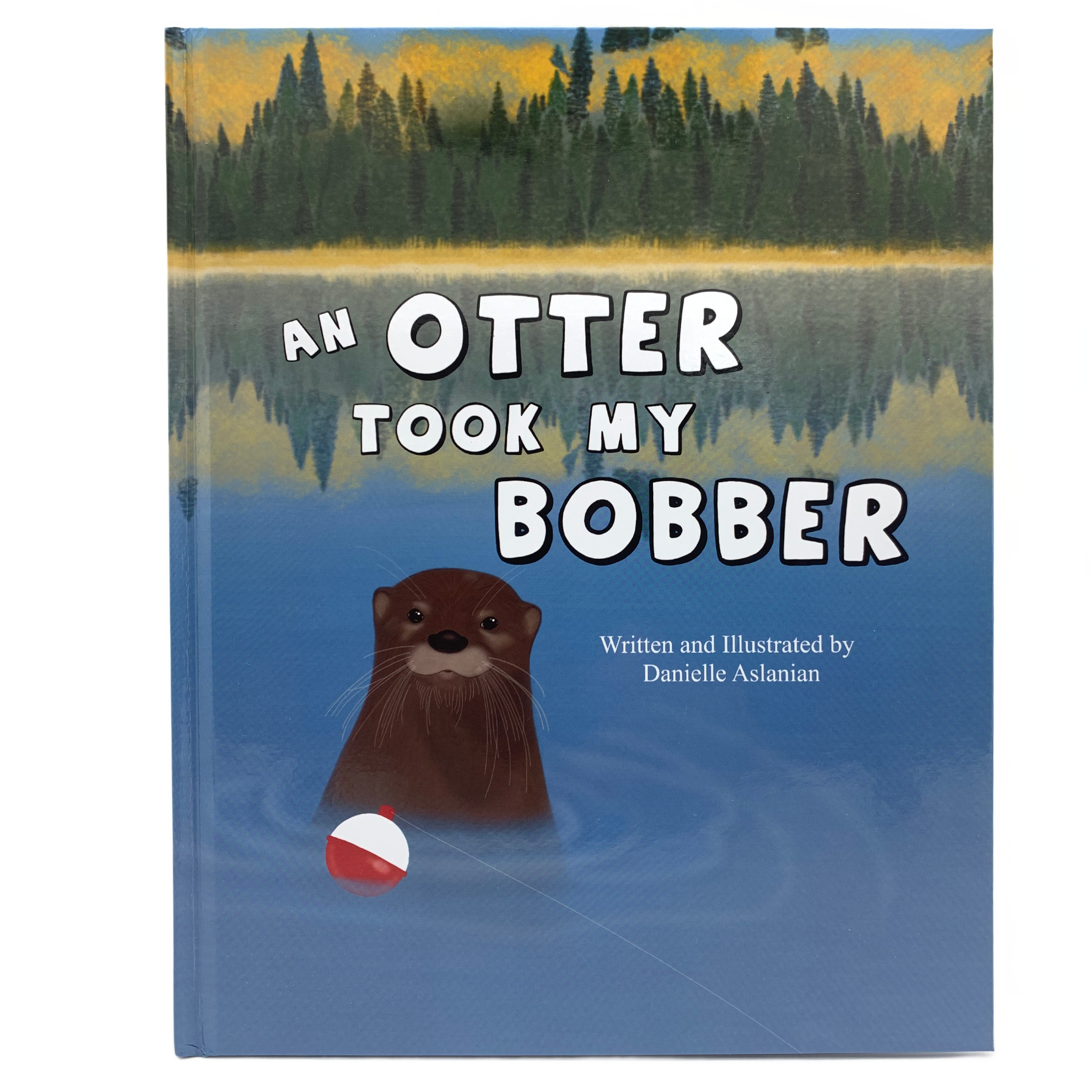 An Otter Took My Bobber by Danielle Aslanian