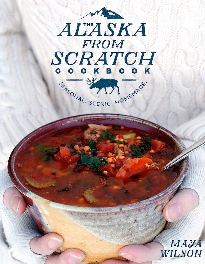 The Alaska From Scratch Cookbook