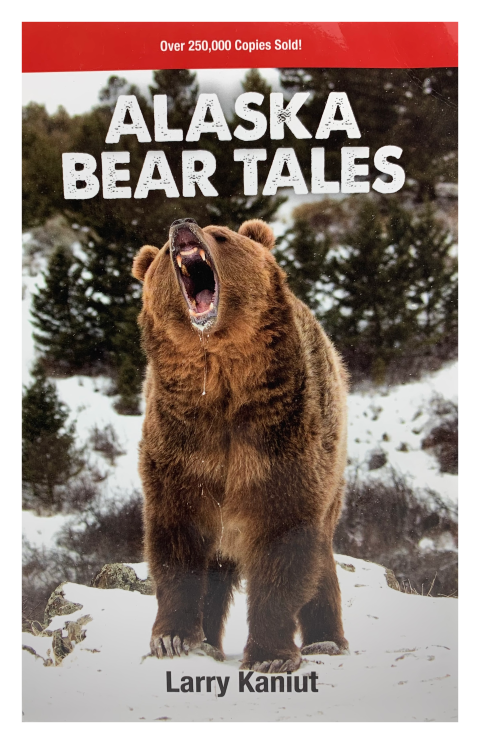Alaska Bear Tales by Larry Kaniut