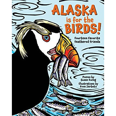 Alaska is for the Birds Hardcover Book